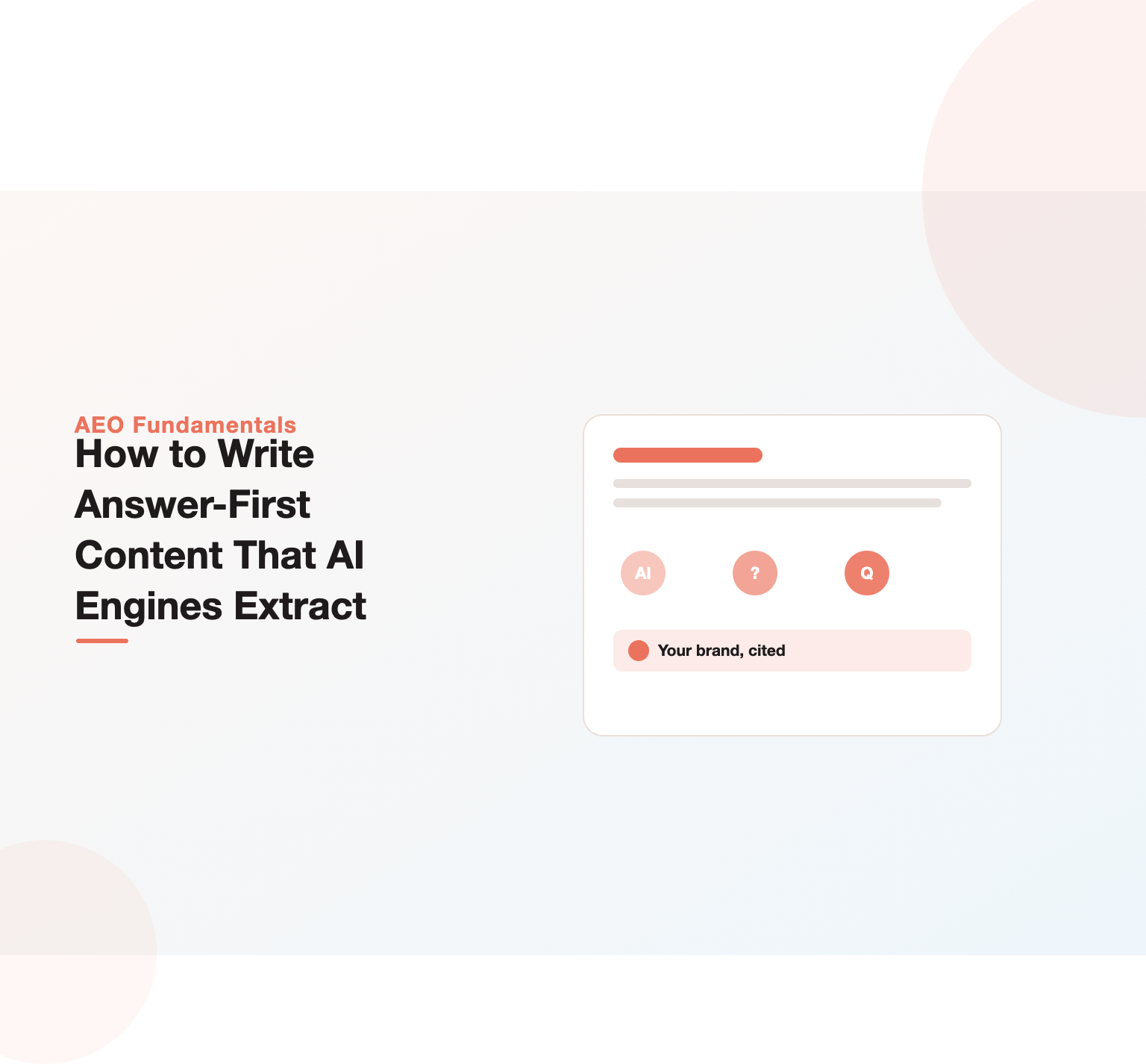 Illustration of a page leading with a direct answer that an AI engine lifts cleanly into its response
