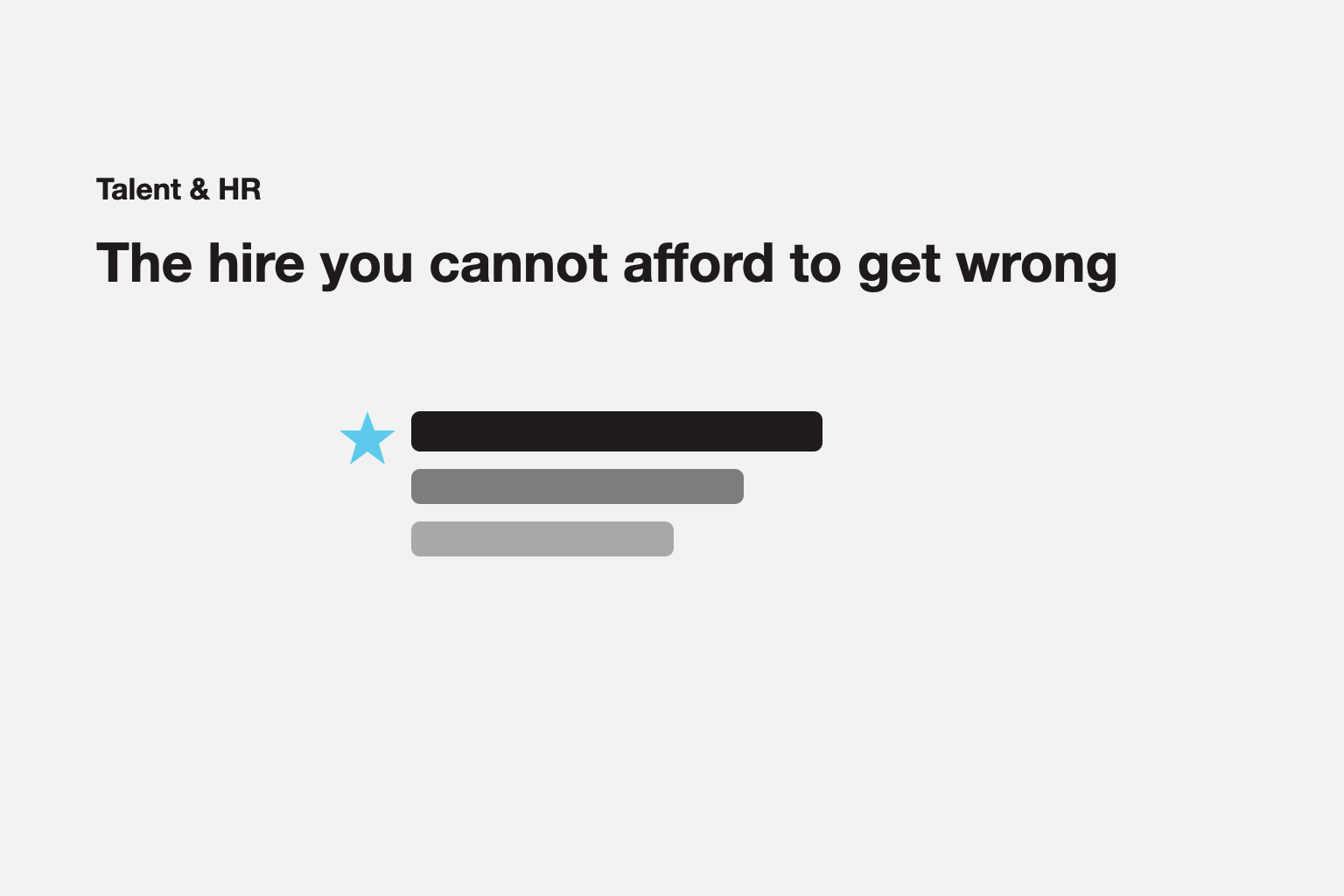The hire you cannot afford to get wrong