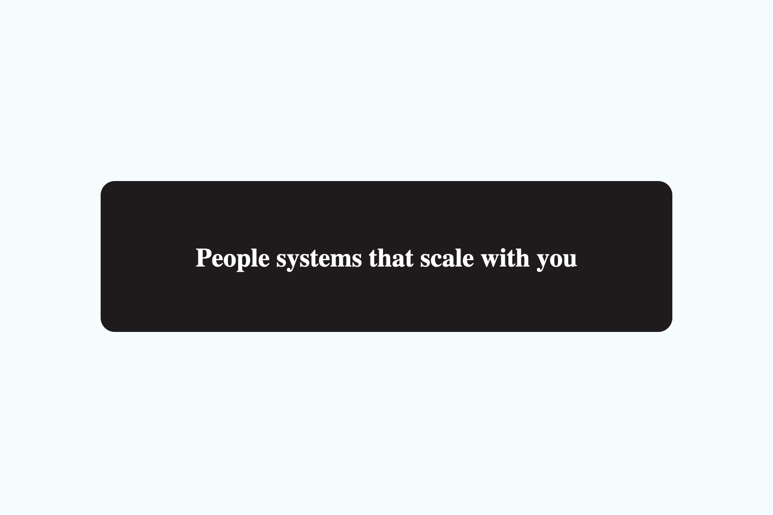 People systems that scale with you