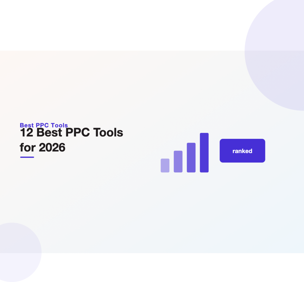 Ranked-bars illustration of the 12 best PPC tools for 2026 from Unified Platforms.