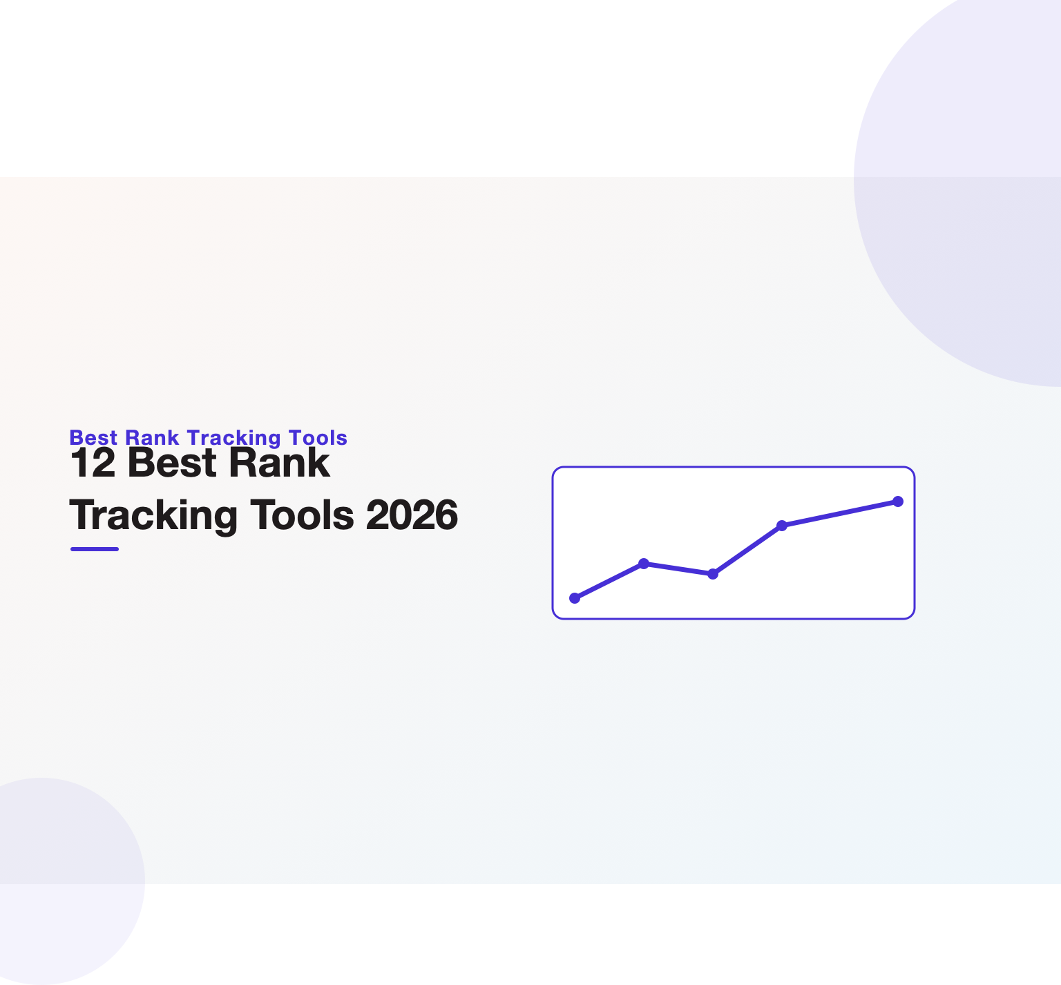 Trend-line illustration heading the 12 best rank tracking tools for 2026 from Unified Platforms.