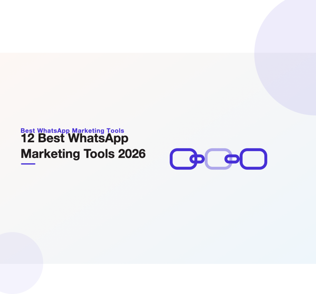 Message-flow illustration heading the 12 best WhatsApp marketing tools for 2026 from Unified Platforms.