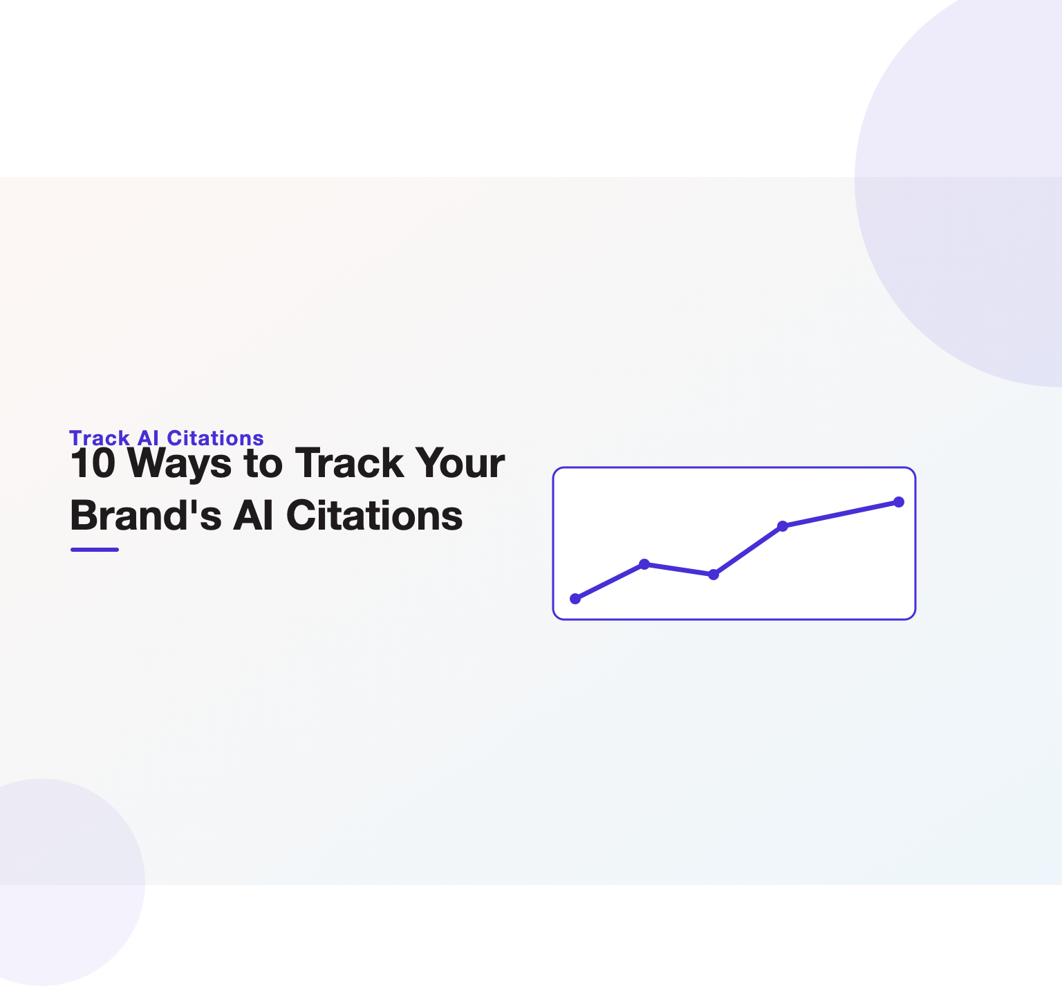 Trend-line illustration of the ten ways to track a brand's AI citations across ChatGPT, Perplexity and Google AI, headlining a 2026 guide from Unified Platforms.