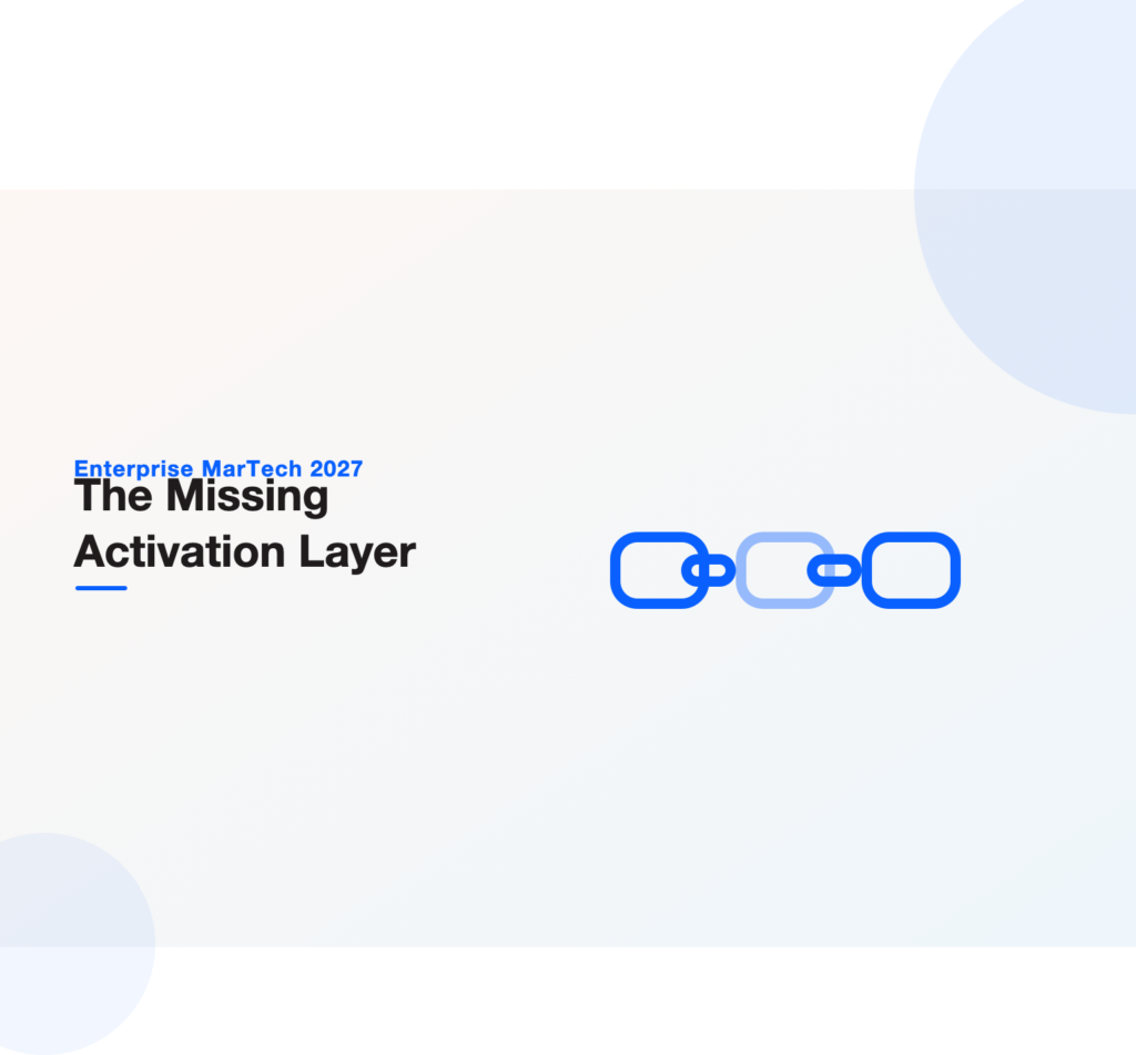 Chain illustration heading a guide to the customer data platform as the missing activation layer in the enterprise martech stack