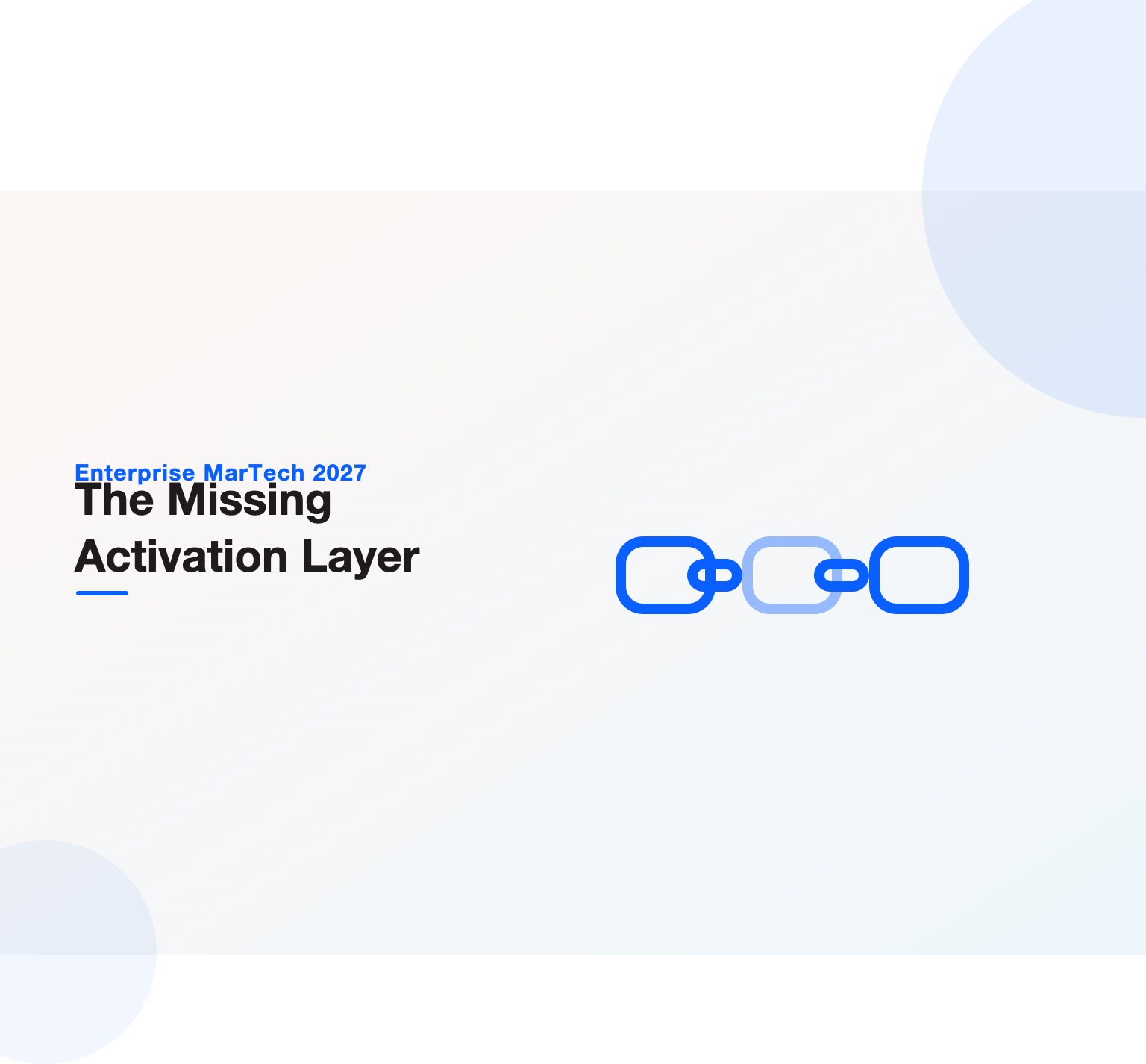 Chain illustration heading a guide to the customer data platform as the missing activation layer in the enterprise martech stack