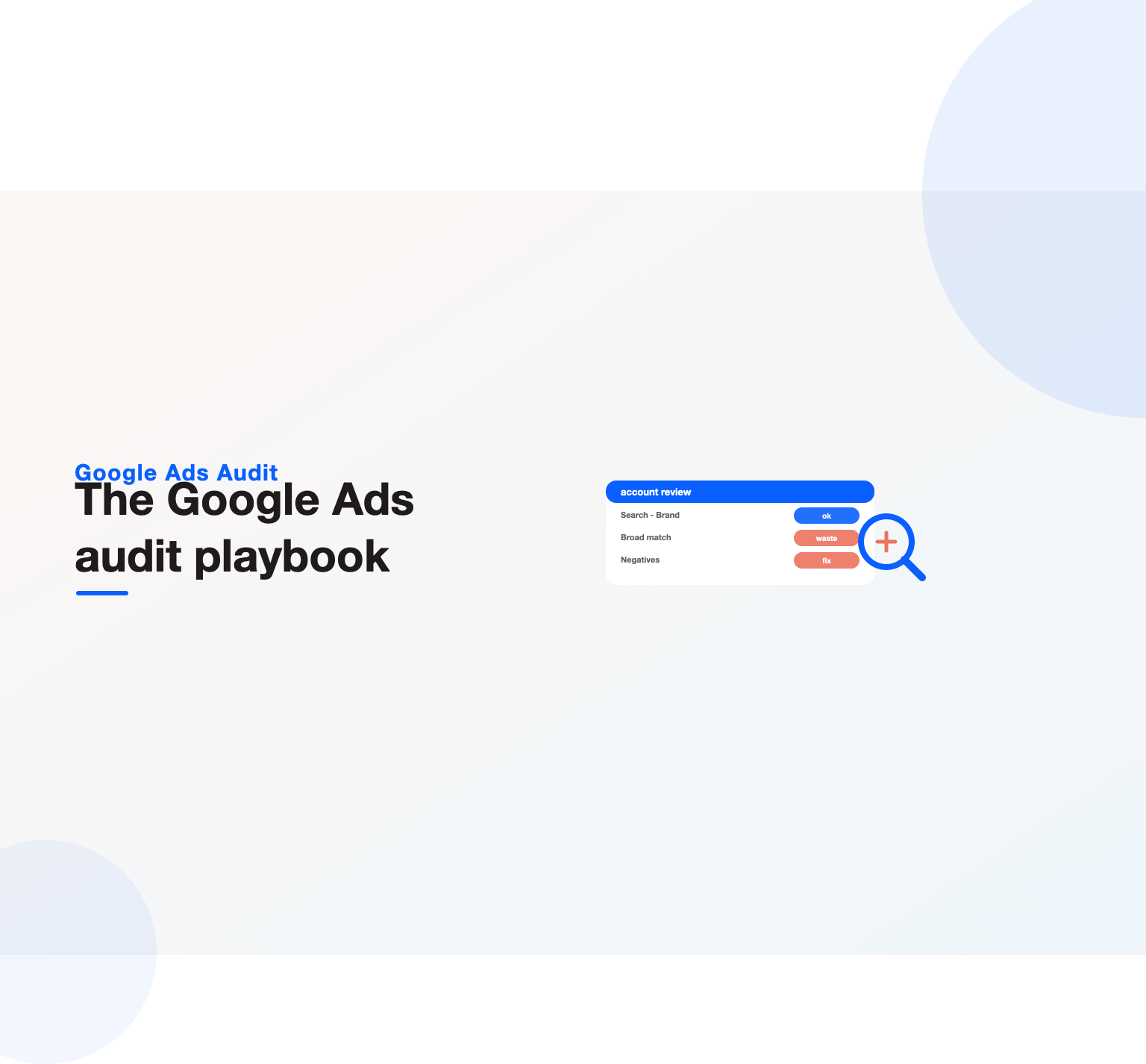 A magnifying glass over an ad account review flagging wasted spend and fixes