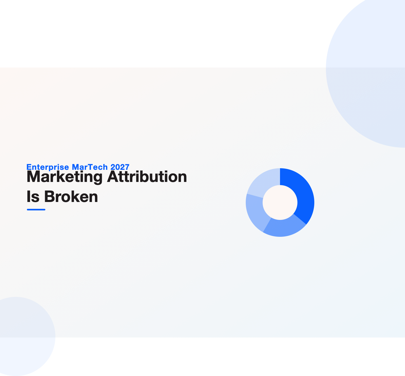 Donut-chart illustration heading a 2027 guide on why marketing attribution is broken and how to measure what is causal