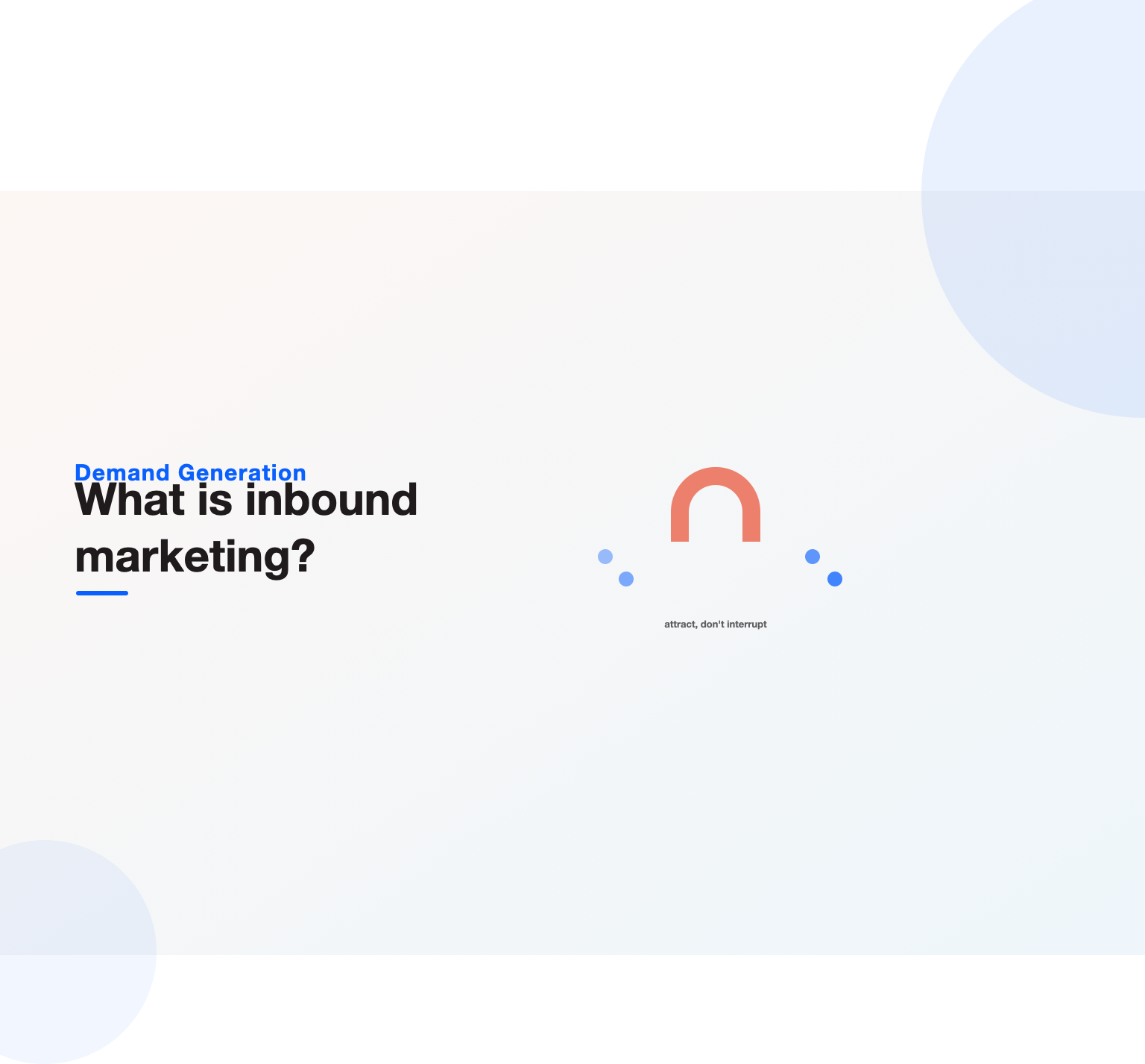 A magnet drawing people in, illustrating how inbound marketing attracts rather than interrupts